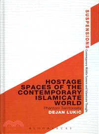 Hostage Spaces of the Contemporary Islamicate World ─ Phantom Territoriality