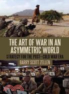 The Art of War in an Asymmetric World ─ Strategy for the Post-Cold War Era