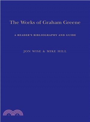 The Works of Graham Greene ─ A Reader's Bibliography and Guide