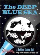 The Deep Blue Sea ─ A Bedtime Shadow Book