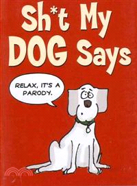 Sh*t My Dog Says