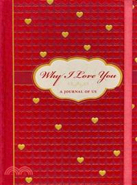 Why I Love You ─ A Journal of Us