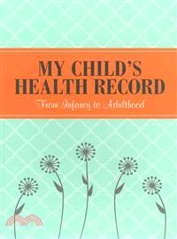 My Child's Health Record ─ From Infancy to Adulthood