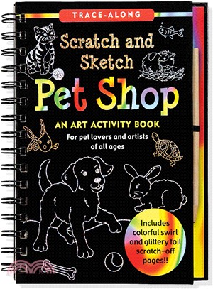 Scratch and Sketch Pet Shop ─ An Art Activity Book for Pet Lovers and Artists of All Ages