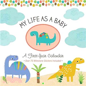 My Life As a Baby - First-year Calendar - Dinosaurs