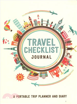 Travel Checklist Journal ― A Portable Trip Planner and Diary