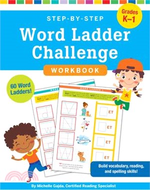 Step-By-Step Word Ladder Challenge Workbook (Grades K-1)