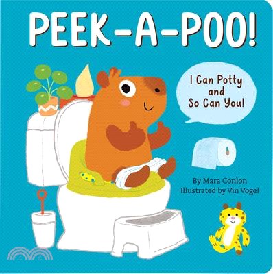Peek-A-Poo! Board Book: I Can Potty and So Can You!