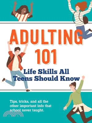 Adulting 101: Life Skills All Teens Should Know