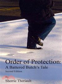 Order of Protection ─ A Battered Butch's Tale