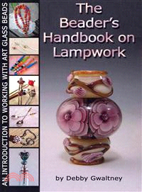 The Beader's Handbook on Lampwork