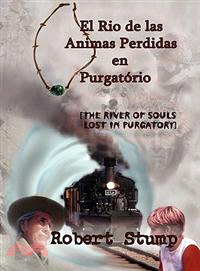 El Rio de las Animas Perdidas en Purgatorio / The River of Souls Lost in Purgatory