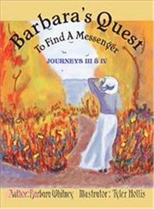 Barbara's Quest to Find a Messenger ― Journeys III & IV