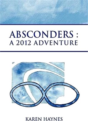 Absconders: A 2012 Adventure