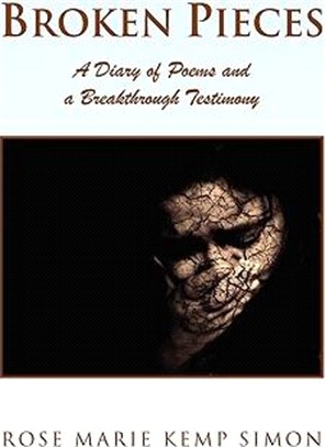 Broken Pieces ─ A Diary of Poems and a Breakthrough Testimony