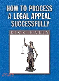 How to Process a Legal Appeal Successfully