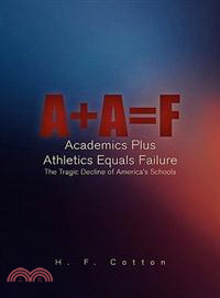 A + a = F ─ Academics Plus Athletics Equals Failure