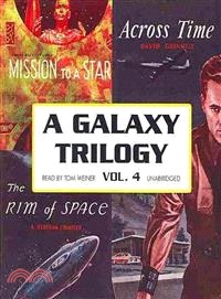 A Galaxy Trilogy ─ Across Time / Mission to a Star / The Rim of Space 