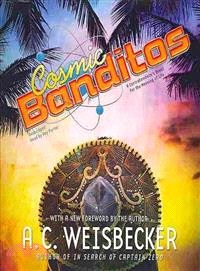 Cosmic Banditos ─ A Contrabandista's Quest for the Meaning of Life 