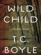 Wild Child ─ ...And Other Stories...