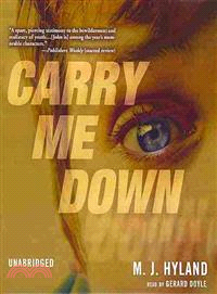 Carry Me Down 