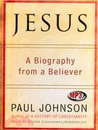 Jesus: A Biography From a Believer
