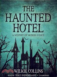 The Haunted Hotel — A Mystery of Modern Venice 