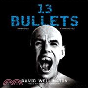 13 Bullets—A Vampire Tale