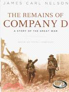 The Remains of Company D: A Story of the Great War