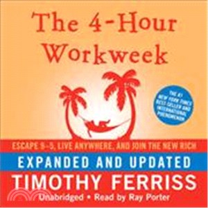 The 4-Hour Workweek ─ Escape 9-5, Live Anywhere, and Join the New Rich