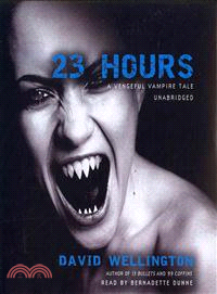 23 Hours—A Vengeful Vampire Tale 