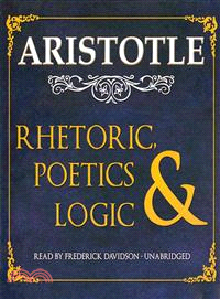 Rhetoric, Poetics, and Logic 