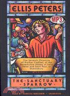 The Sanctuary Sparrow: The Seventh Chronicle of Brother Cadfael