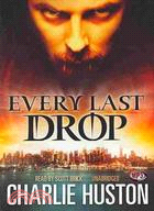 Every Last Drop
