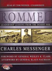 Rommel ─ Leadership Lessons from the Desert Fox