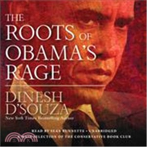 The Roots of Obama's Rage