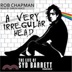 A Very Irregular Head: The Life of Syd Barrett