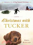 Christmas With Tucker