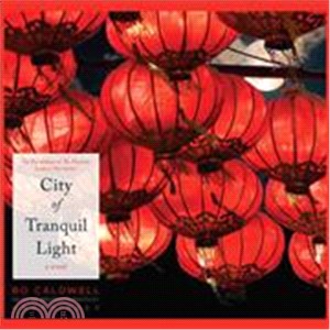 City of Tranquil Light: A Novel