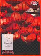 City of Tranquil Light: A Novel