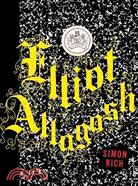 Elliot Allagash: A Novel 