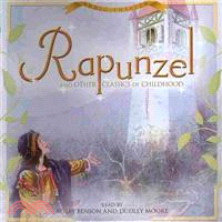 Rapunzel and Other Classics of Childhood