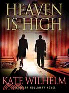 Heaven Is High: A Barbara Holloway Novel 