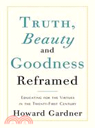 Truth, Beauty, and Goodness Reframed: Library