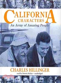 California Characters ─ An Array of Amazing People 