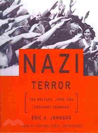 Nazi Terror ─ The Gestapo, Jews, and Ordinary Germans 