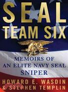 Seal Team Six ─ Memoirs of an Elite Navy Seal Sniper