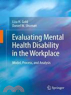 Evaluating Mental Health Disability in the Workplace: Model, Process, and Analysis