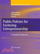 Public Policies for Fostering Entrepreneurship ─ A European Perspective