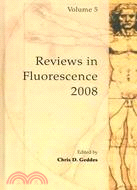 Reviews in Fluorescence 2008